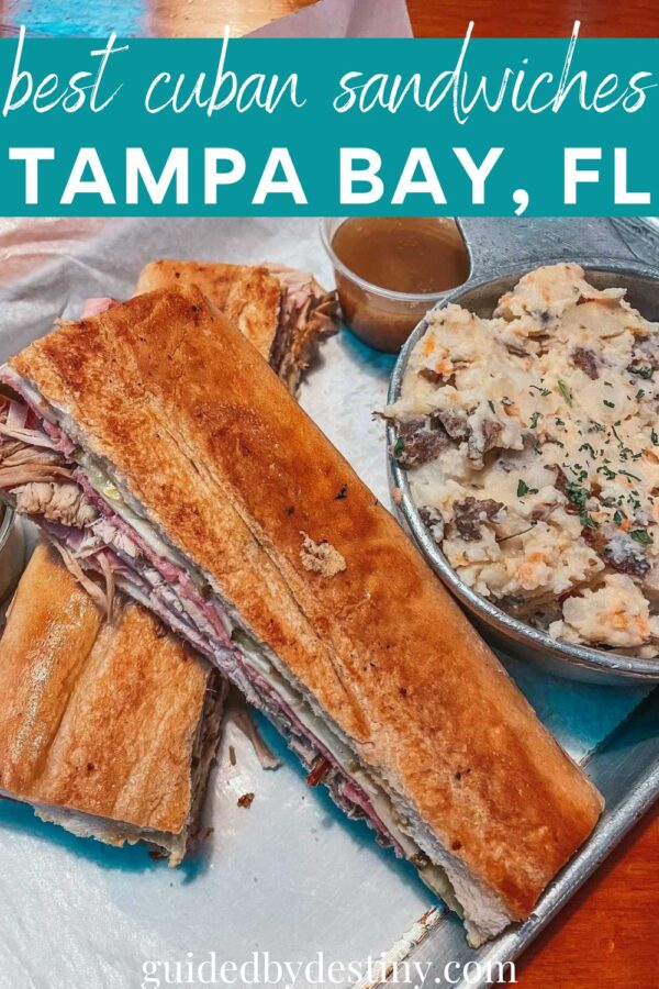 Best Cuban Sandwiches in Tampa Bay Guided by Destiny